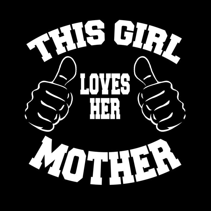 04 this girl loves her mother copy Thumbnail