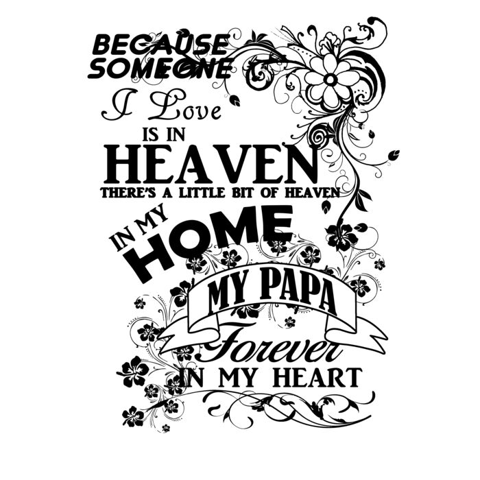 04 Papa heaven in my home black Thumbnail