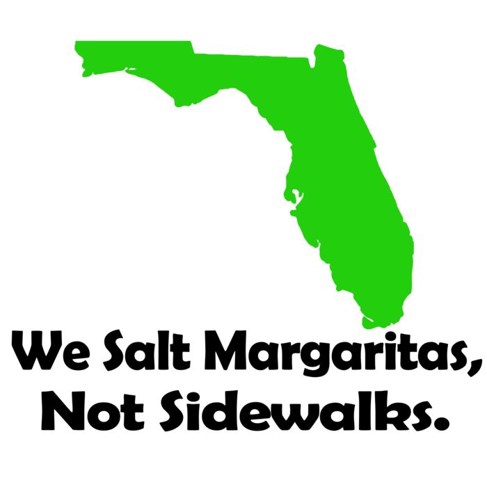 04  FLA  We Salt Margaritas  not sidewalks Thumbnail