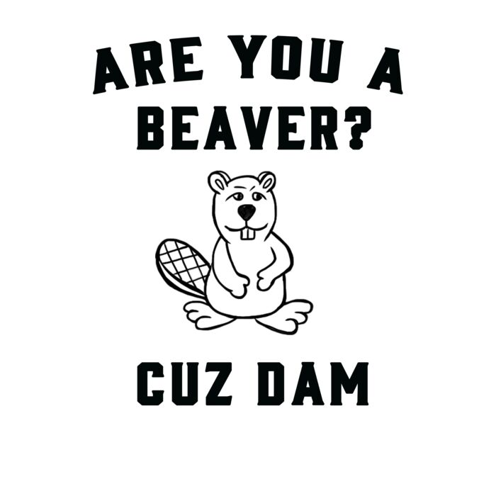 Are You a Beaver Crew Neck T Shirt Thumbnail