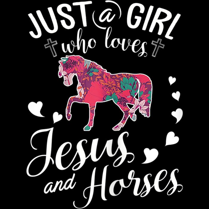 Just A Girl Who Loves Jesus And Horses T Shirt Farmer Lover T Shirt Thumbnail