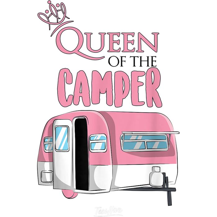Queen Of The Camper Funny Camping Queen Themed T Shirt Thumbnail