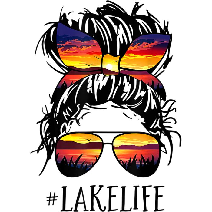 Lake Life Shirt Messy Bun Girls Women Mom Mother Grandma T Shirt Thumbnail
