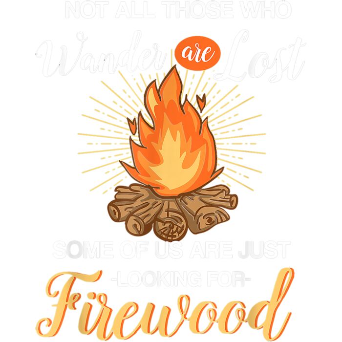 Not All Those Who Wander Are Lost   Funny Camping Shirt Thumbnail