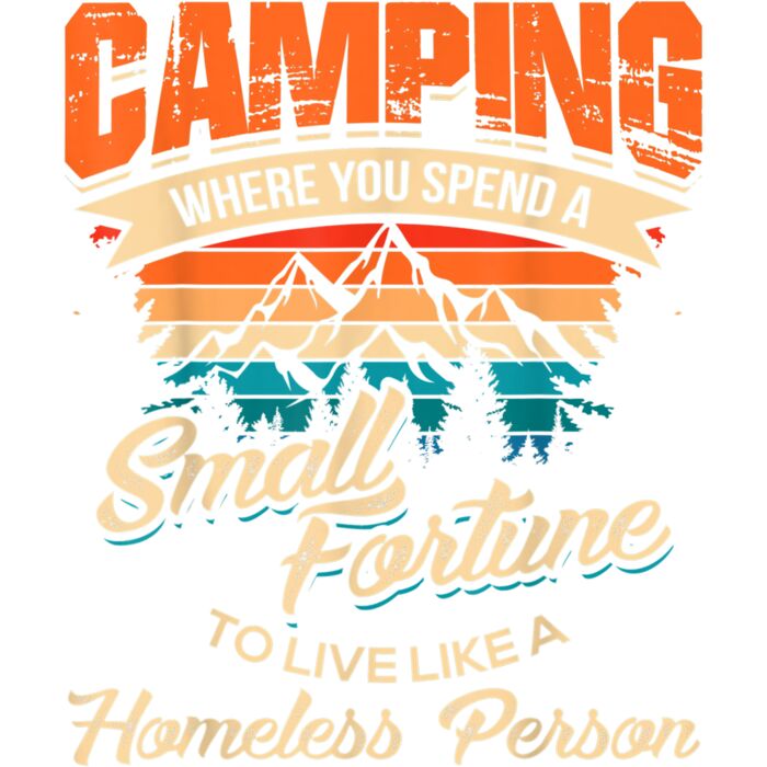 Funny Camping Gifts With Sayings For Campers Camp Men Women T Shirt Thumbnail