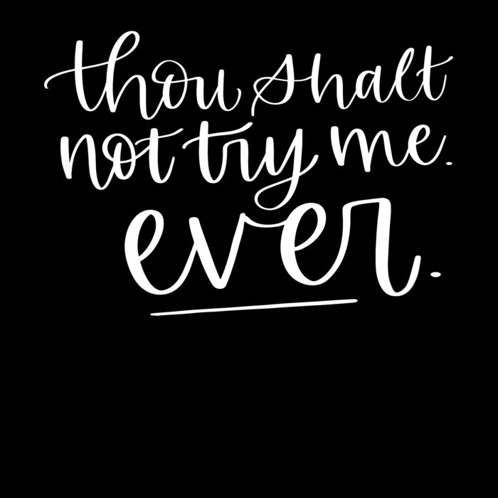 THOU SHALL NOT TRY ME Thumbnail