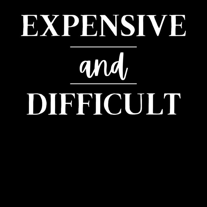 Expensive and Difficult Thumbnail