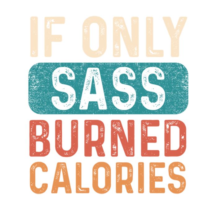 If Only Sass burned calories Thumbnail