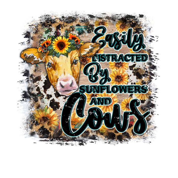 EASILY DISTRACTED BY SUNFLOWERS AND COWS Thumbnail