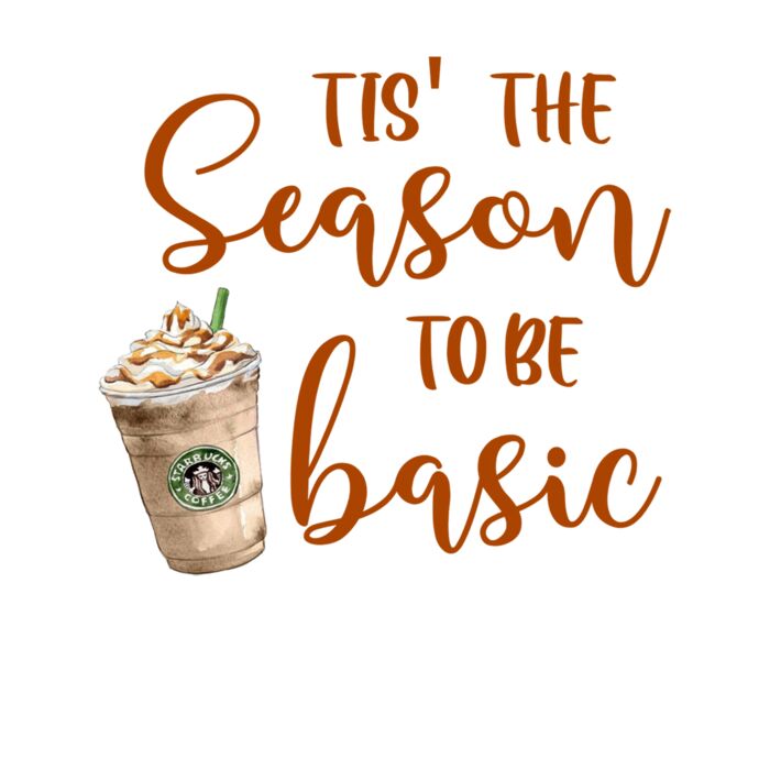 TIS THE SEASON TO BE BASIC Thumbnail