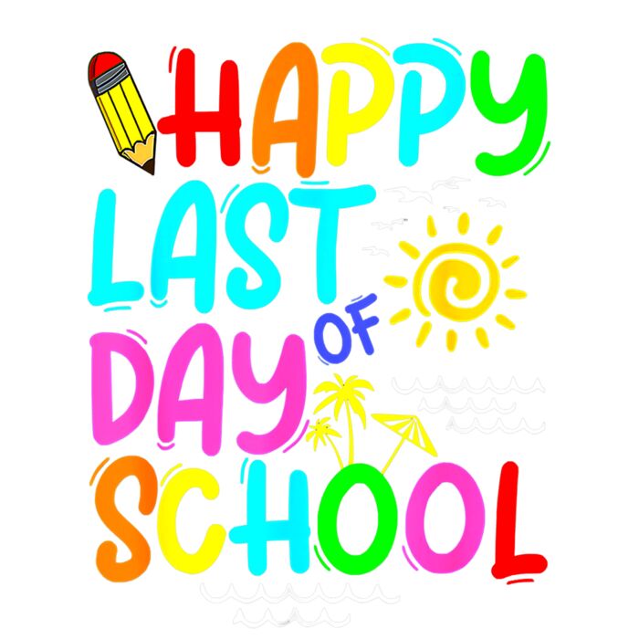 HAPPY LAST DAY OF SCHOOL SUN Thumbnail