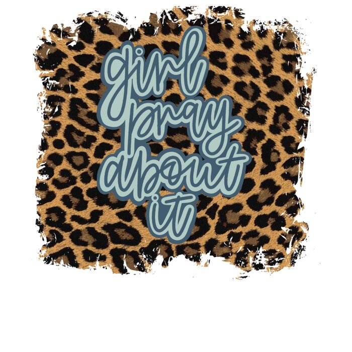 GIRL PRAY ABOUT IT Thumbnail