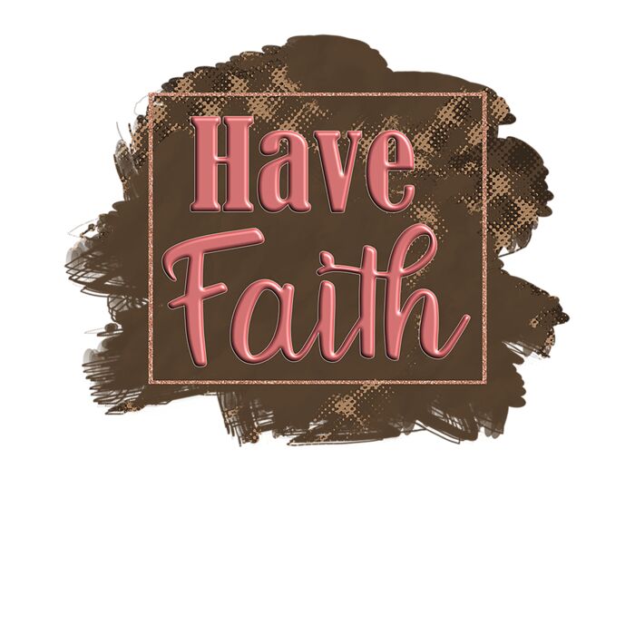 Have Faith Thumbnail