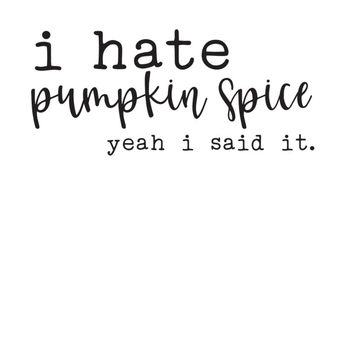 i hate pumpkin spice Thumbnail