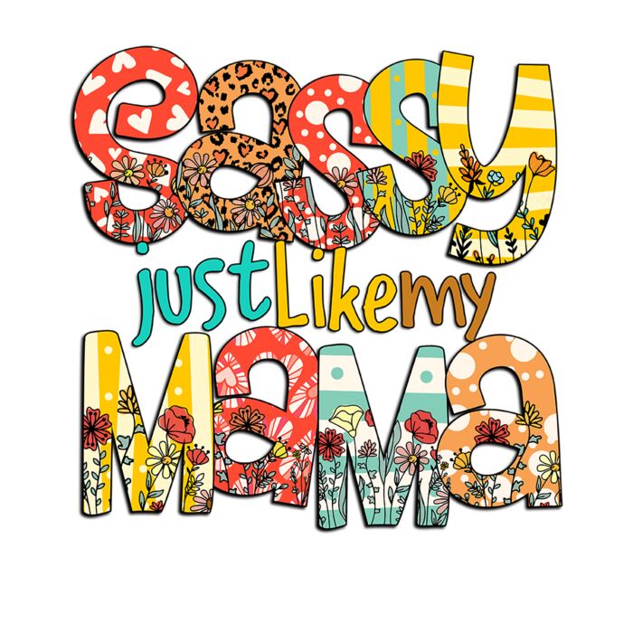 Sassy Just like my mama Thumbnail