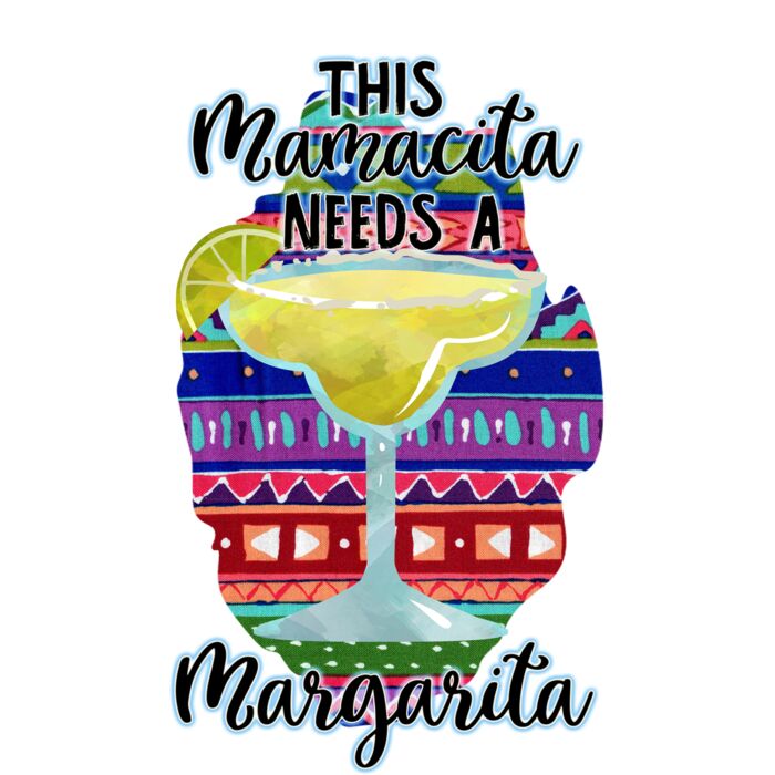 MAMACITA NEEDS A MARGARITA Thumbnail