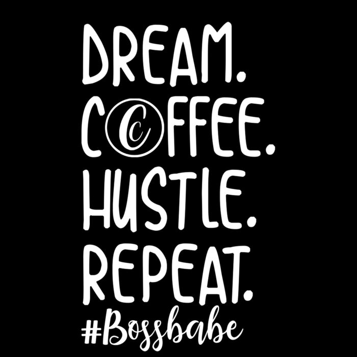Dream Coffee Hustle Repeat Thumbnail