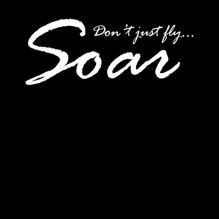 Don t Just Fly Soar Thumbnail