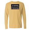 16x20 PRINT AREA Comfort Colors Long Sleeve T-Shirt Thumbnail