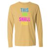 16x20 PRINT AREA Comfort Colors Long Sleeve T-Shirt Thumbnail